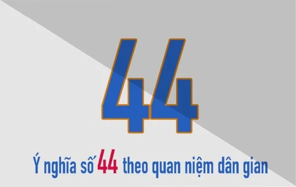 Tìm hiểu ý nghĩa số 44 theo các khía cạnh khác nhau