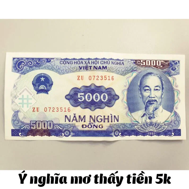 Ý nghĩa, điềm báo giấc mơ thấy tiền 5 nghìn đánh con gì?