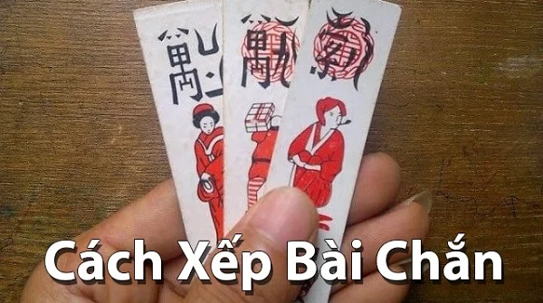 Cách xếp bài chắn sao cho nhanh và hiệu quả cũng là một điểm cần biết