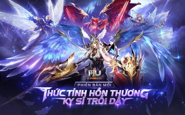 Game MU Awaken tái hiện lại 1 tựa game huyền thoại!