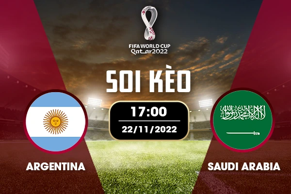 Soi kèo Argentina vs Saudi Arabia trước trận đấu