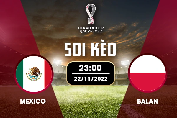 Soi kèo Mexico vs Ba Lan trước trận đấu