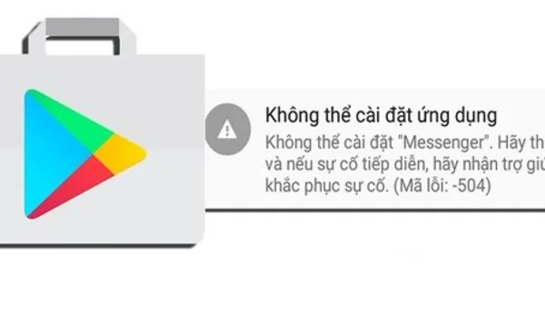 Lỗi không cài được ứng dụng trên hệ điều hành Android