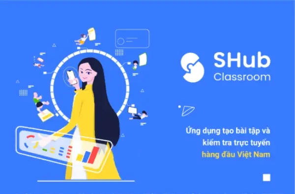 Ứng dụng SHub Classroom là ứng dụng chuyên giao bài tập, chấm bài online hiệu quả