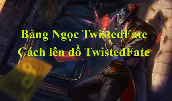 Thông tin về tướng Twisted Fate LMHT meta mới