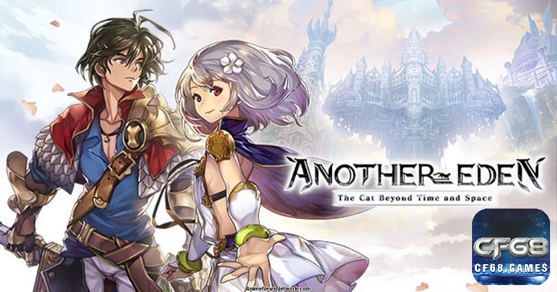 Another Eden là tựa game gacha hấp dẫn nên trải nghiệm