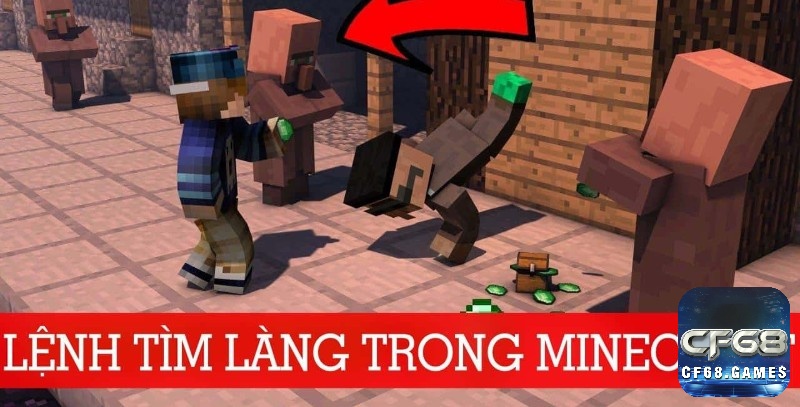 Khám phá lệnh tìm làng trong minecraft cùng CF68.ONLINE nhé!