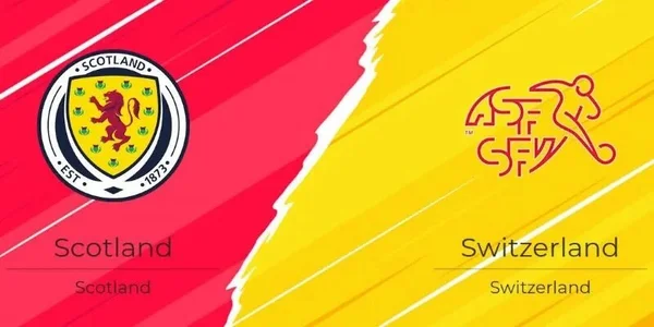 Nhận định, soi kèo Scotland vs Thụy Sỹ vào lúc 02:00 ngày 20/06 EURO 2024