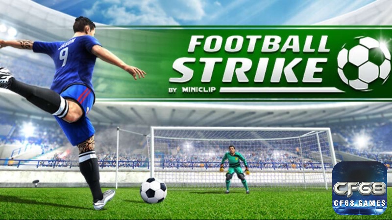 Game đá banh mobile Football Strike tập trung vào các cú sút phạt thần sầu